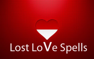 lost love spells caster
