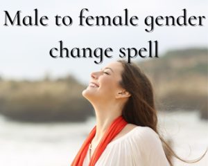 Gender transformation magic spell