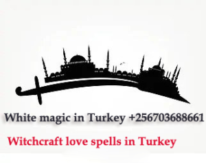 White magic in Turkey +256703688661 love spells return lost lovers Bring Back Lost Love spell